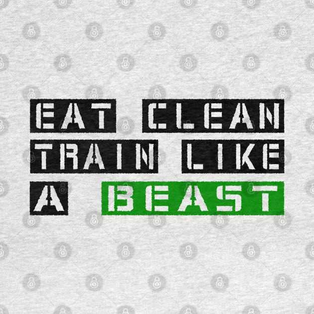 Eat Clean Train Like A Beast by Vooble